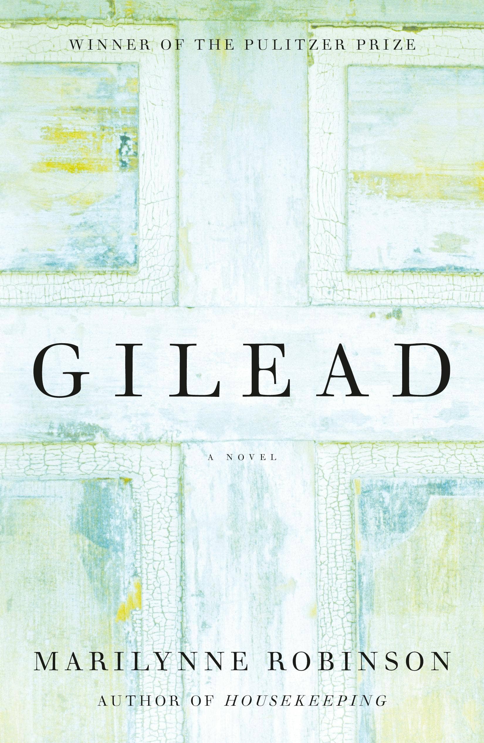 Gilead (Oprah's Book Club) A Novel