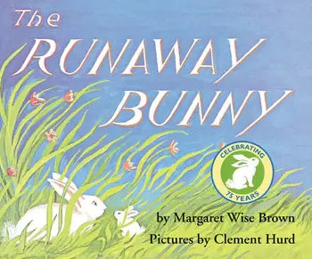 Runaway Bunny, The : Margaret Wise Brown