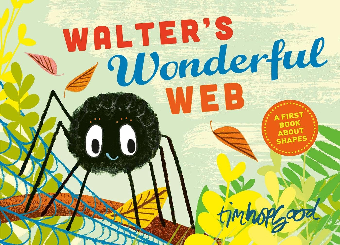 Walter's Wonderful Web: A First Book About Shapes
