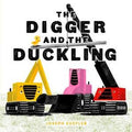 Digger and the Duckling, The : Joseph Kuefler