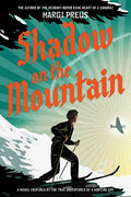 Shadow on the Mountain: A Novel Inspired by the True