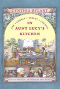 In Aunt Lucy's Kitchen by Cynthia Rylant