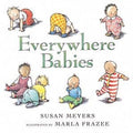 Everywhere Babies Board Book:Susan Meyers