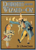 Dorothy and the Wizard in Oz : L. Frank Baum