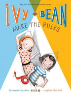 Ivy and Bean Make the Rules (book 9)