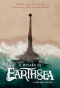 Wizard of Earthsea: A Graphic Novel, A : Ursula K. Le Guin