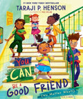 You Can Be A Good Friend: A Lil Tj Book