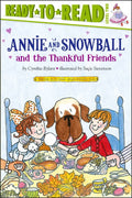 Annie and Snowball and the Thankful Friends by Cynthia Rylant