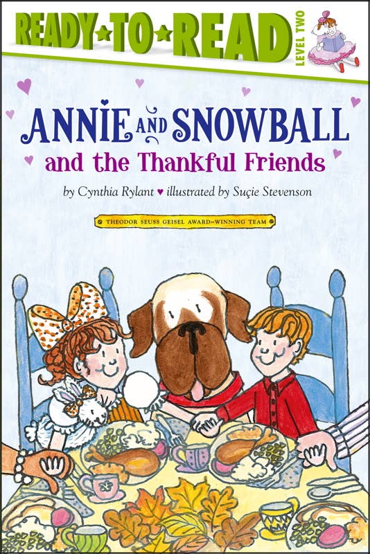 Annie and Snowball and the Thankful Friends by Cynthia Rylant