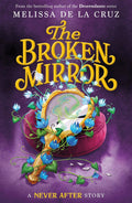 Never After: The Broken Mirror:  #1