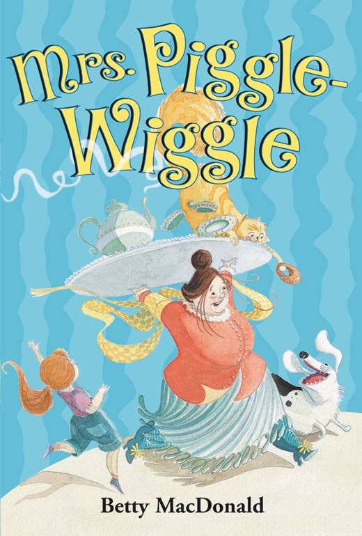Mrs. Piggle-Wiggle : Betty MacDonald