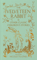 The Velveteen Rabbit  & Other Clas: