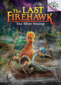 Silver Swamp: A Branches Book (The Last Firehawk #8)