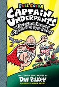 Captain Underpants And The Revolting Revenge Of The Radioactive Robo-Boxers