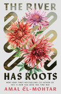 River Has Roots: