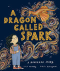 Dragon Called Spark by Lily Murray