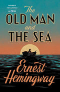 Old Man and the Sea by Ernest   Hemingway