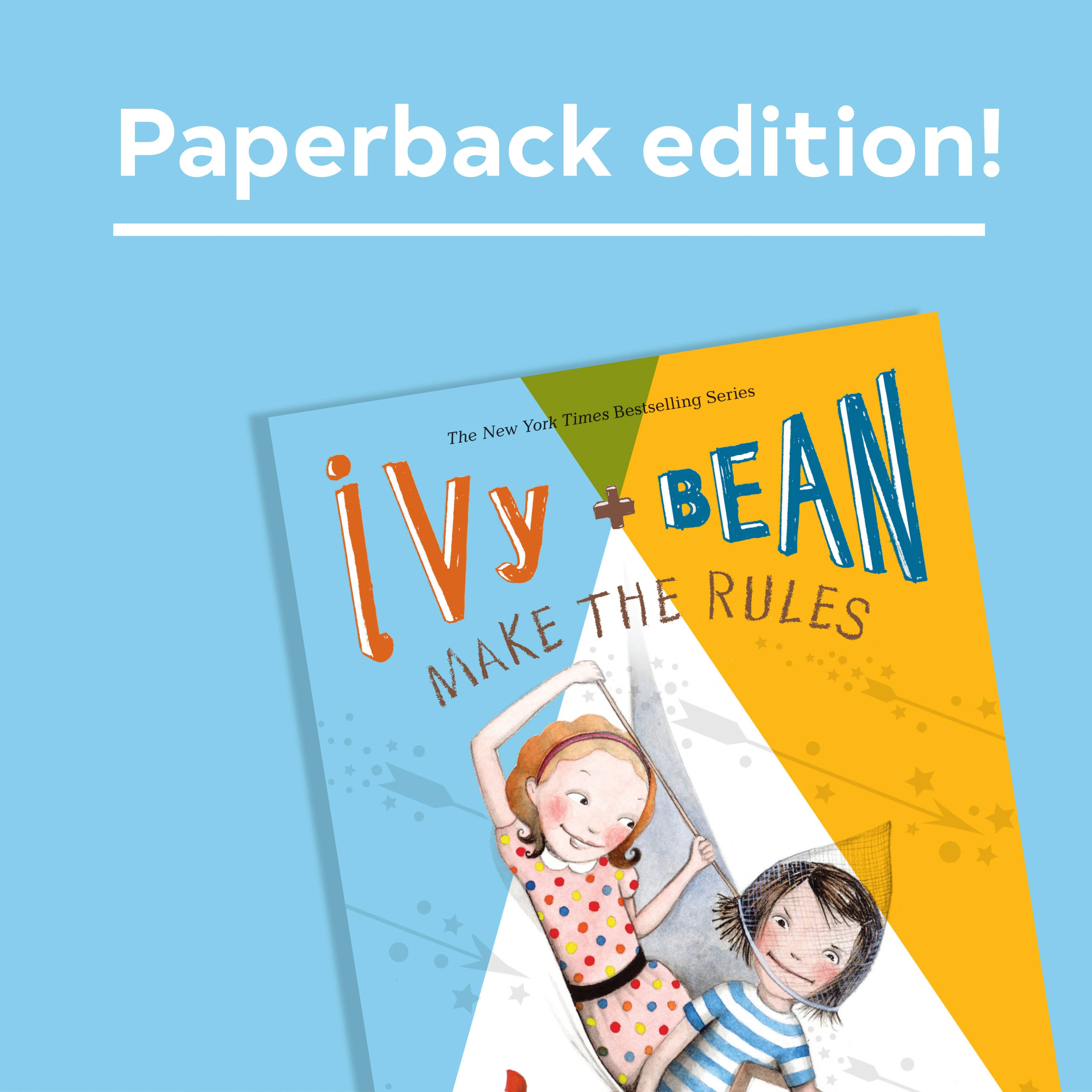 Ivy and Bean Make the Rules (book 9)