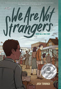 We Are Not Strangers: A Graphic Novel (PB)