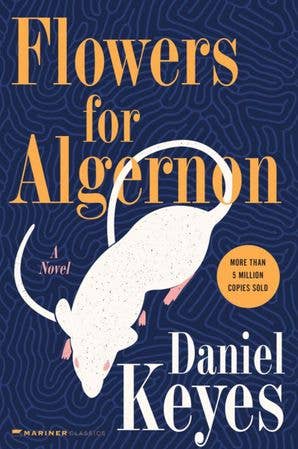 Flowers for Algernon : Daniel Keyes