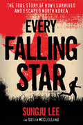 Every Falling Star: The True Story of How I Survived and