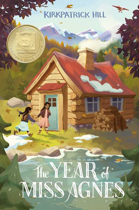 Year of Miss Agnes by Kirkpatrick Hill