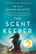 Scent Keeper, The: A Novel