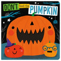 Board Book Don't Feed the Pumpkin