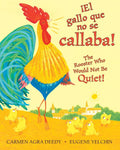 Gallo Que No Se Callaba!, ¡El / The Rooster Who Would Not Be Quiet!