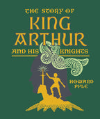 The Story of King Arthur and His Knights (Clothbound)