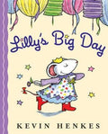 Lilly's Big Day : Kevin Henkes