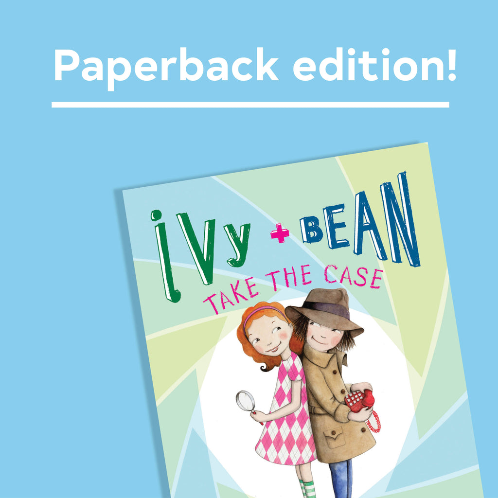 Ivy and Bean Take the Case (Book 10)