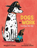 Dogs at Work: Good Dogs. Real Jobs. : Margaret Cardillo