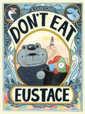 Don't Eat Eustace : Lian Cho