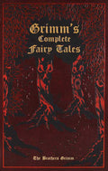 Grimm's Complete Fairy Tales by Jacob Grimm