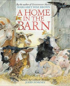 Home in the Barn, A : Margaret Wise Brown
