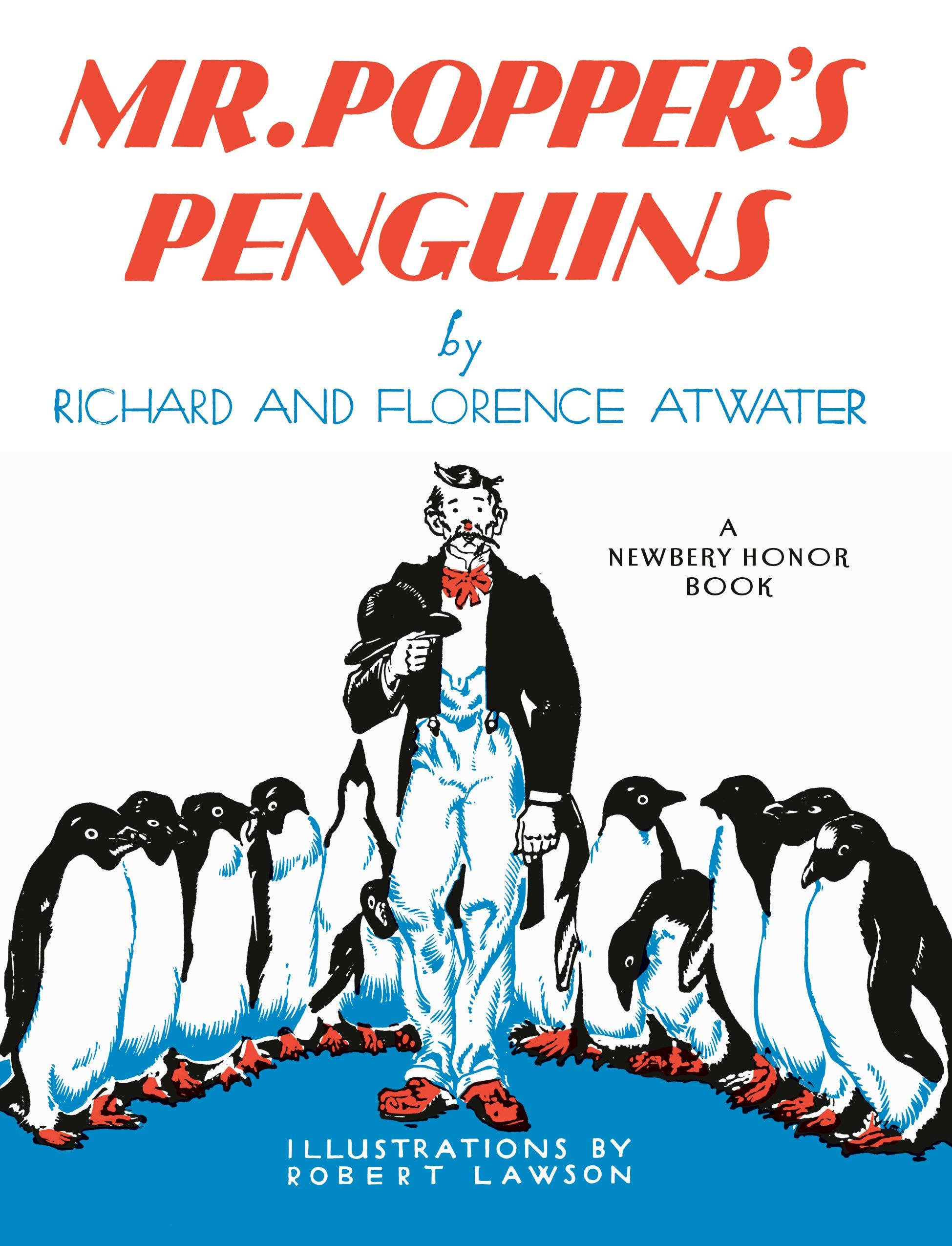 Mr. Popper's Penguins (Newbery Honor Book)
