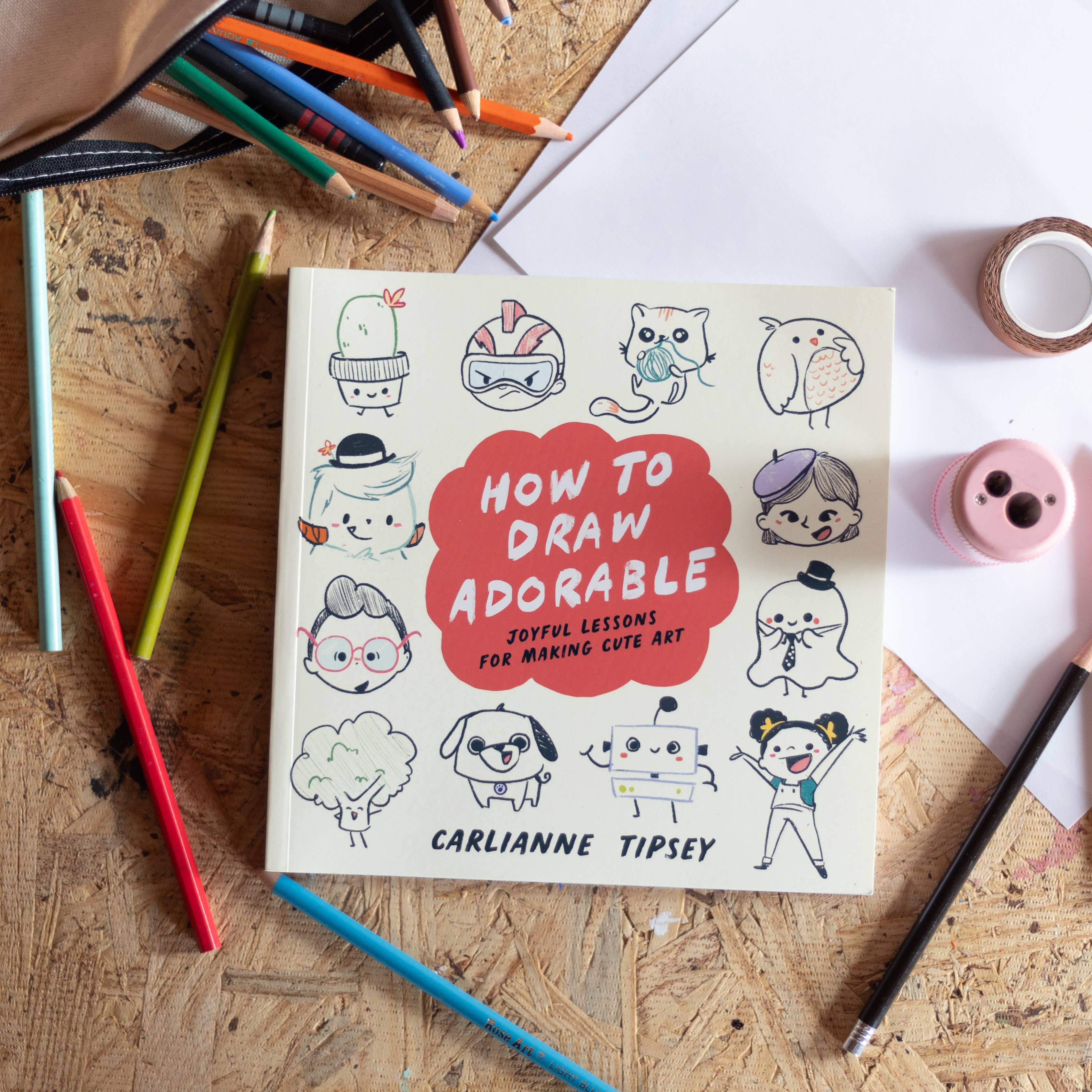 How to Draw Adorable by Carlianne  Tipsey