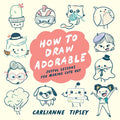 How to Draw Adorable by Carlianne  Tipsey
