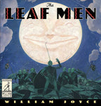 Leaf Men by William Joyce