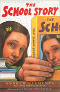 School Story by Andrew   Clements