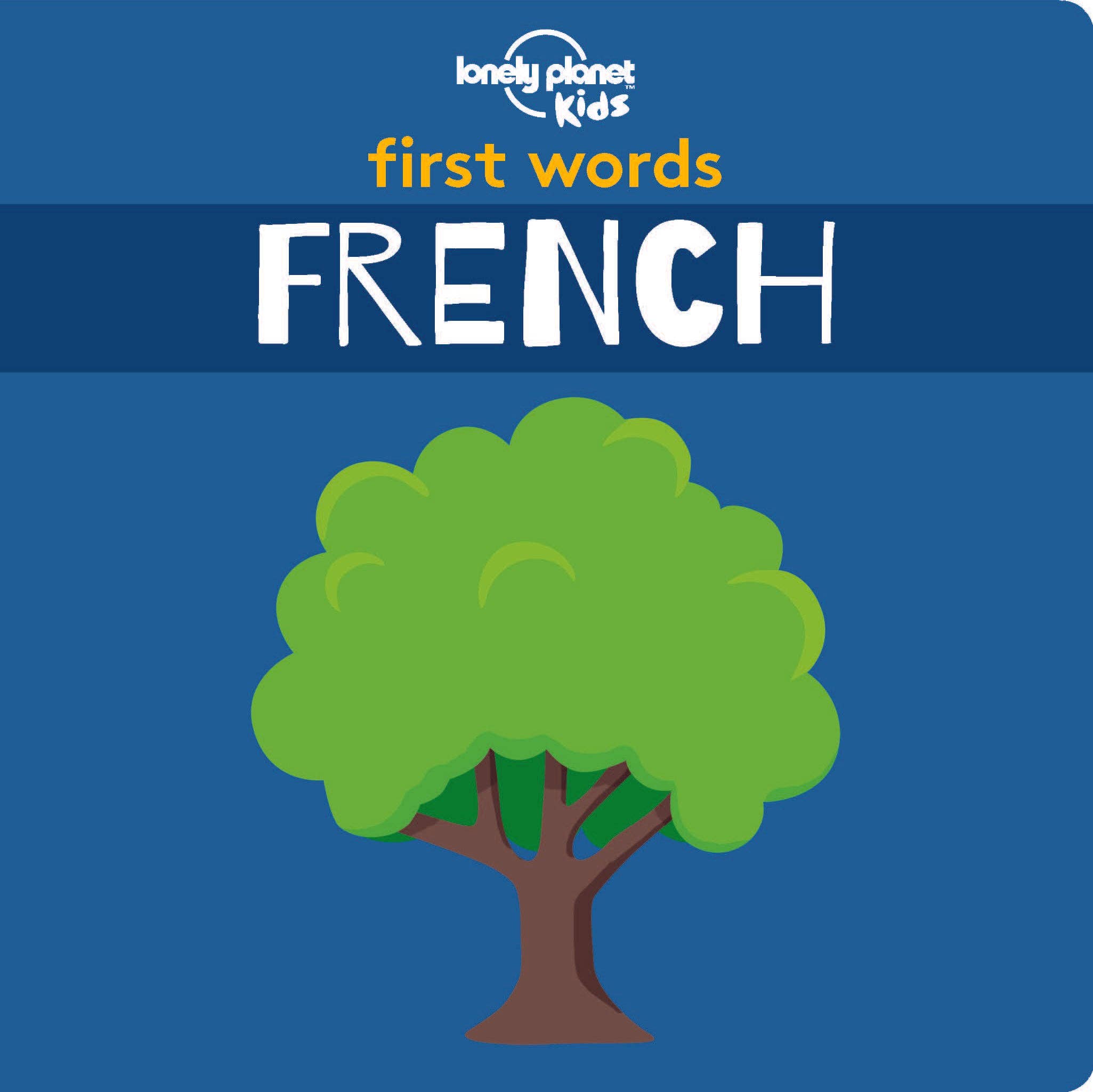 Lonely Planet Kids First Words: French