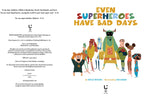 Even Superheroes Have Bad Days (Paperback) by Shelly Becker