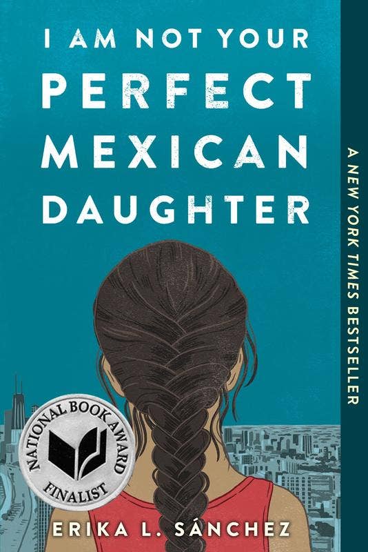 I am Not Your Perfect Mexican Daughter