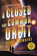 Closed and Common Orbit, A : Becky Chambers