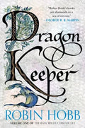 Dragon Keeper: Robin Hobb