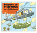 Pickles to Pittsburgh by Judi   Barrett