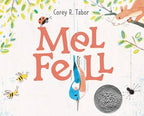 Mel Fell: Corey R. Tabor