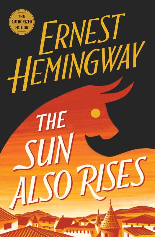 Sun Also Rises by Ernest   Hemingway