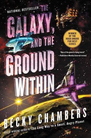 Galaxy, and the Ground Within, The : Becky Chambers